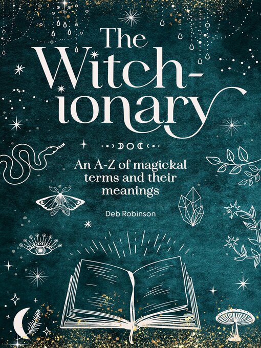 Title details for The Witch-ionary by Deb Robinson - Wait list